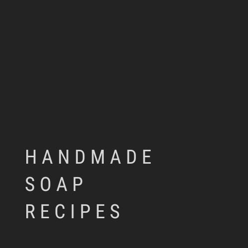 Handmade Soap Recipes